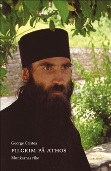 Pilgrim på Athos: Munkarnas rike