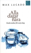 Alla dagar nära: Goda tankar för varje dag