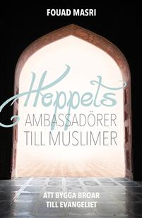 Hoppets ambassadörer till muslimer