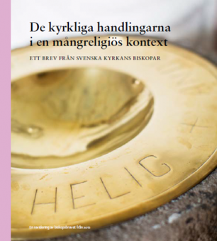 De kyrkliga handlingarna i en mångreligiös kontext - Biskopsbrev