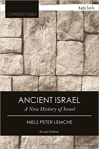 Ancient Israel: A New History of Israel (Revised) (T+t Clark Cornerstones) (2ND ed.)