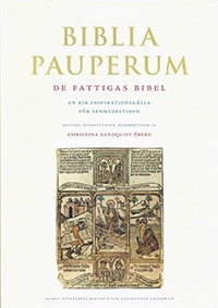 Biblia pauperum: de fattigas bibel - En rik inspirationskälla för senmedeltiden