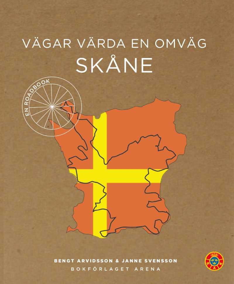 Vägar värda en omväg: Skåne