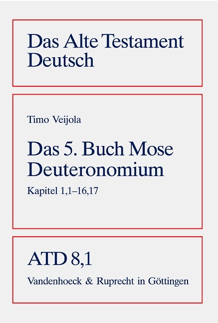 5.Buch Mose Deuteronomium, Kapital 1,1-16,17 (ATD 8,1)