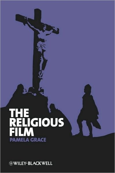 Religious Film, The: Christianity and the Hagiopic