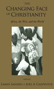 Changing Face of Christianity: Africa, the West and the World