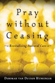 Pray without Ceasing: revitalizing pastoral care