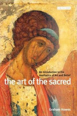 Art of the Sacred: An Introduction to the Aesthetics of Art and Belief