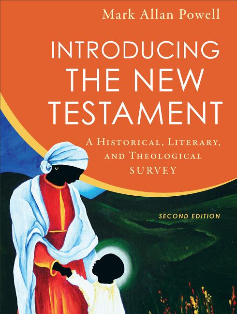 Introducing the New Testament: A Historical, Literary, and Theological Survey (2nd ed.)