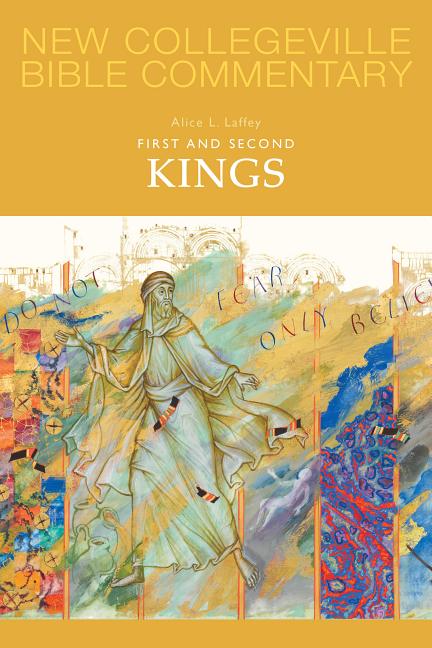 First and Second Kings - New Collegeville Bible Commentary: Old Testament 9