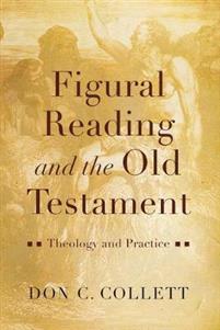 Figural Reading and the Old Testament