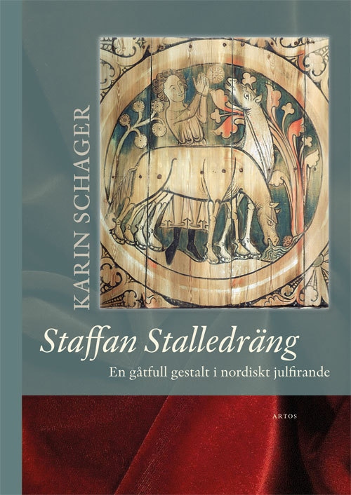 Staffan Stalledräng: en gåtfull gestalt i nordiskt julfirande