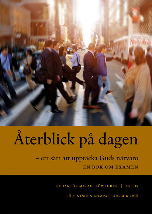 Återblick på dagen: ett sätt att upptäcka Guds närvaro