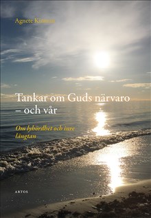 Tankar om Guds närvaro - och vår