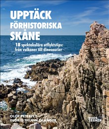 Upptäck förhistoriska Skåne
