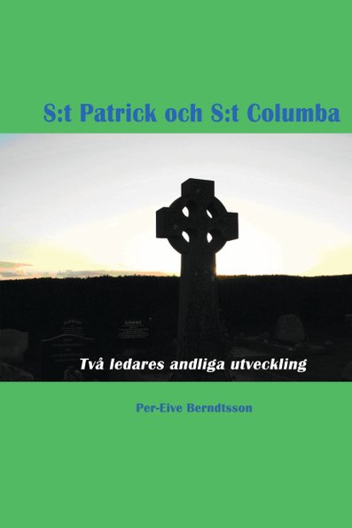 S:t Patrick och S:t Columba: två ledares andliga utveckling