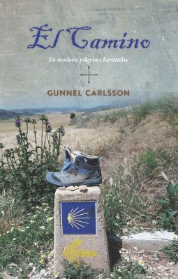 El Camino - en modern pilgrims berättelse