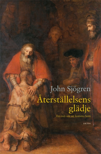 Återställelsens glädje - en essä om att komma hem