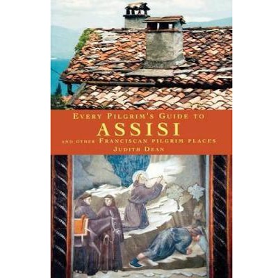 Every Pilgrim´s Guide to Assisi and other Franciscan Pilgrim Places