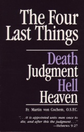 Four last things, the: Death, Judgment, Hell, Heaven