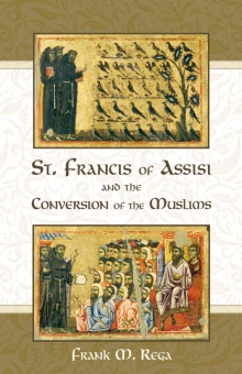 Saint Francis of Assisi and the Conversion of the Muslims
