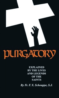 Purgatory - explained by the lives and l