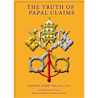 Truth of Papal Claims, The