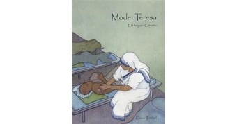 Moder Teresa - Ett helgon i Calcutta