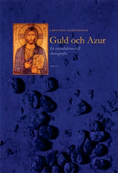Guld och azur - En introduktion till ikonografin