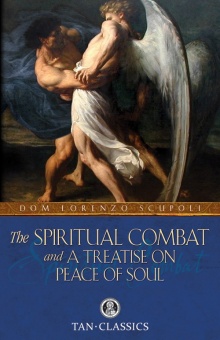 Spiritual Combat and A Treatise on Peace of Soul