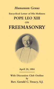 Humanum Genus - Encyclical Letter of Pope XIII on Freemasonry