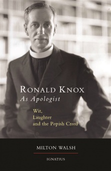 Ronald Knox as Apologist - Wit, Laughter and the Popish Creed