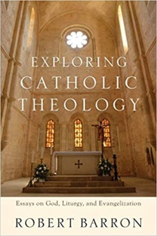 Exploring Catholic Theology- Barron