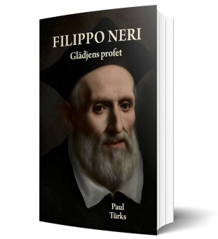 Filippo Neri - Glädjens profet
