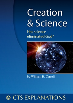 Creation and Science - Has science eliminated God? (CTS)