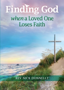 Finding God When a Loved One Loses Faith (CTS)
