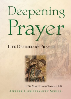 Deepening Prayer - Life Defined by Prayer (CTS)