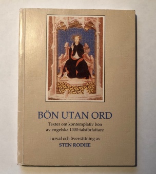 Bön utan ord - texter om kontemplativ bön 